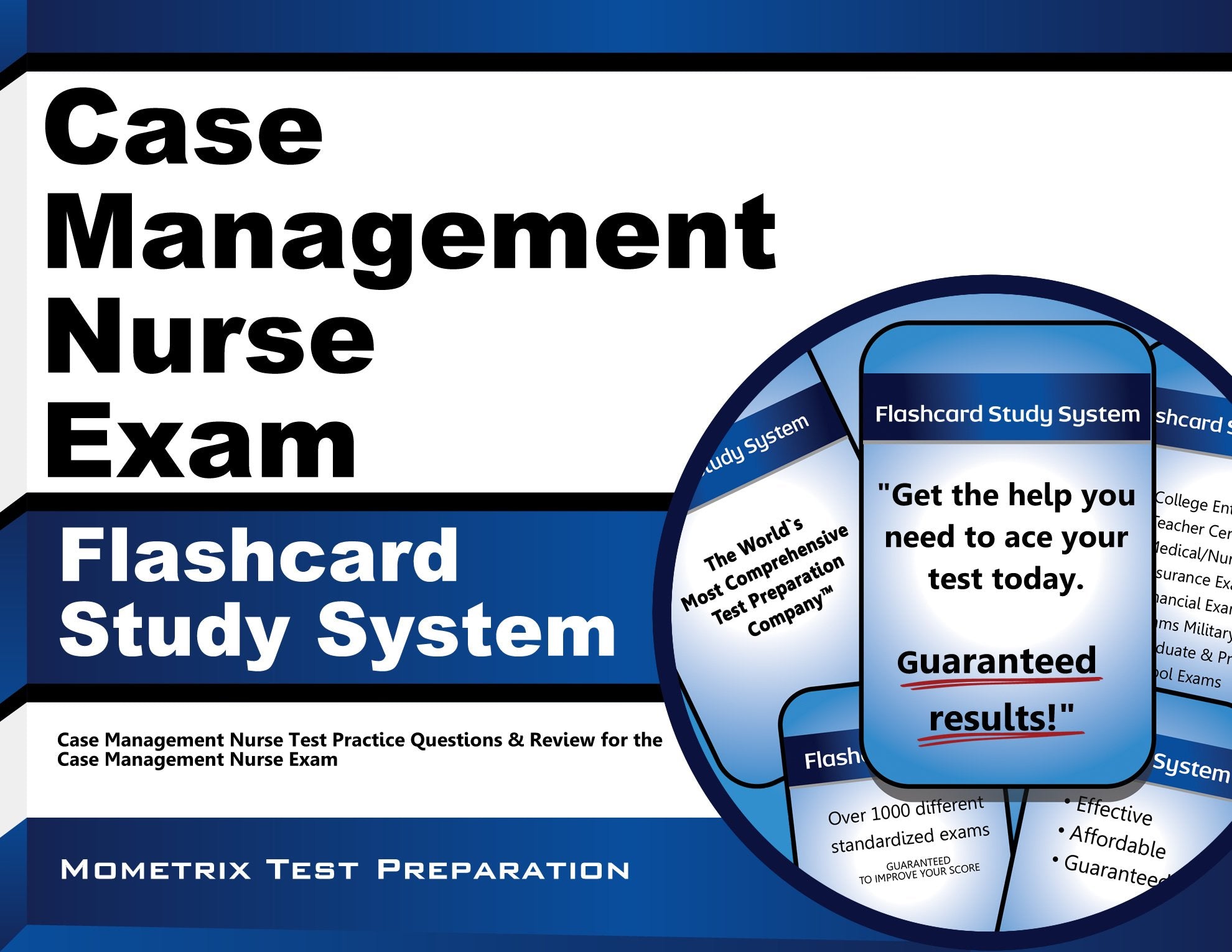 Case Management Nurse Exam Flashcard Study System: Case Management Nurse Test Practice Questions & Review for the Case Management Nurse Exam Medicine