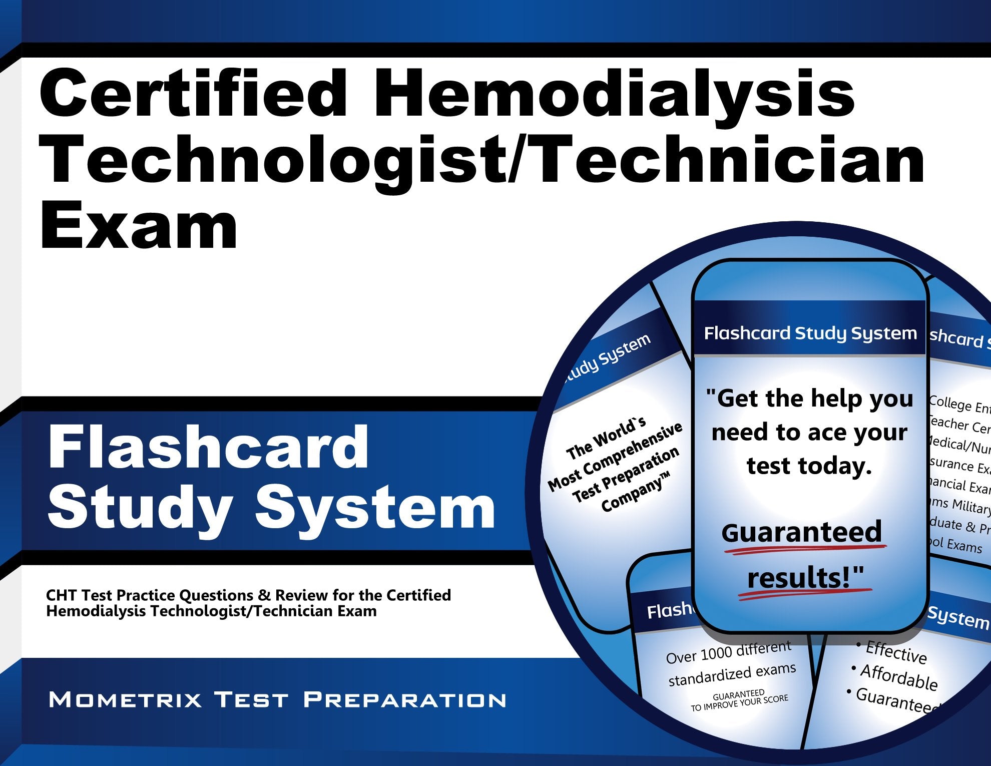 Certified Hemodialysis Technologist/Technician Exam Flashcard Study System: Cht Test Practice Questions & Review for the Certified Hemodialysis Techno Medicine