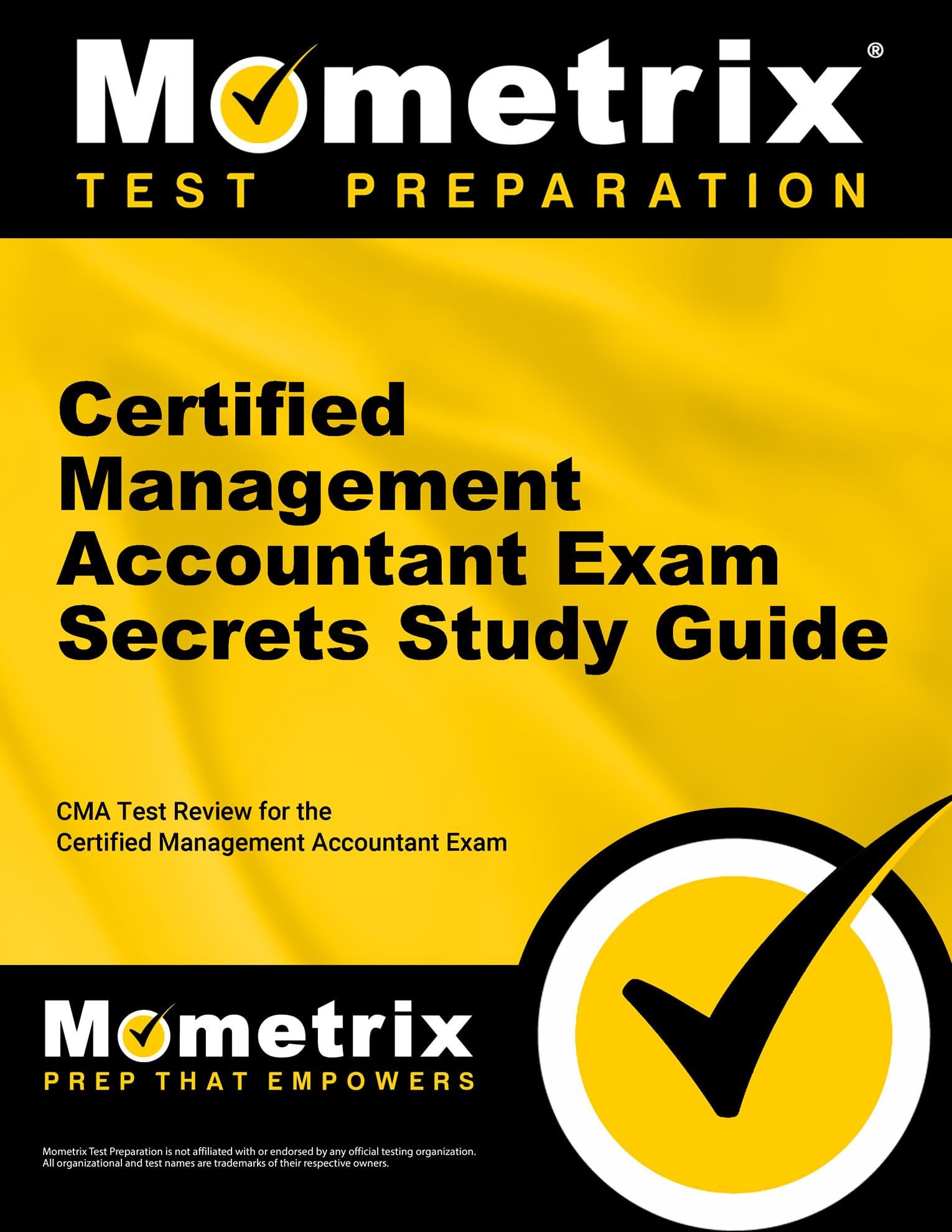 Certified Management Accountant Exam Secrets: CMA Test Review for the Certified Management Accountant Exam book