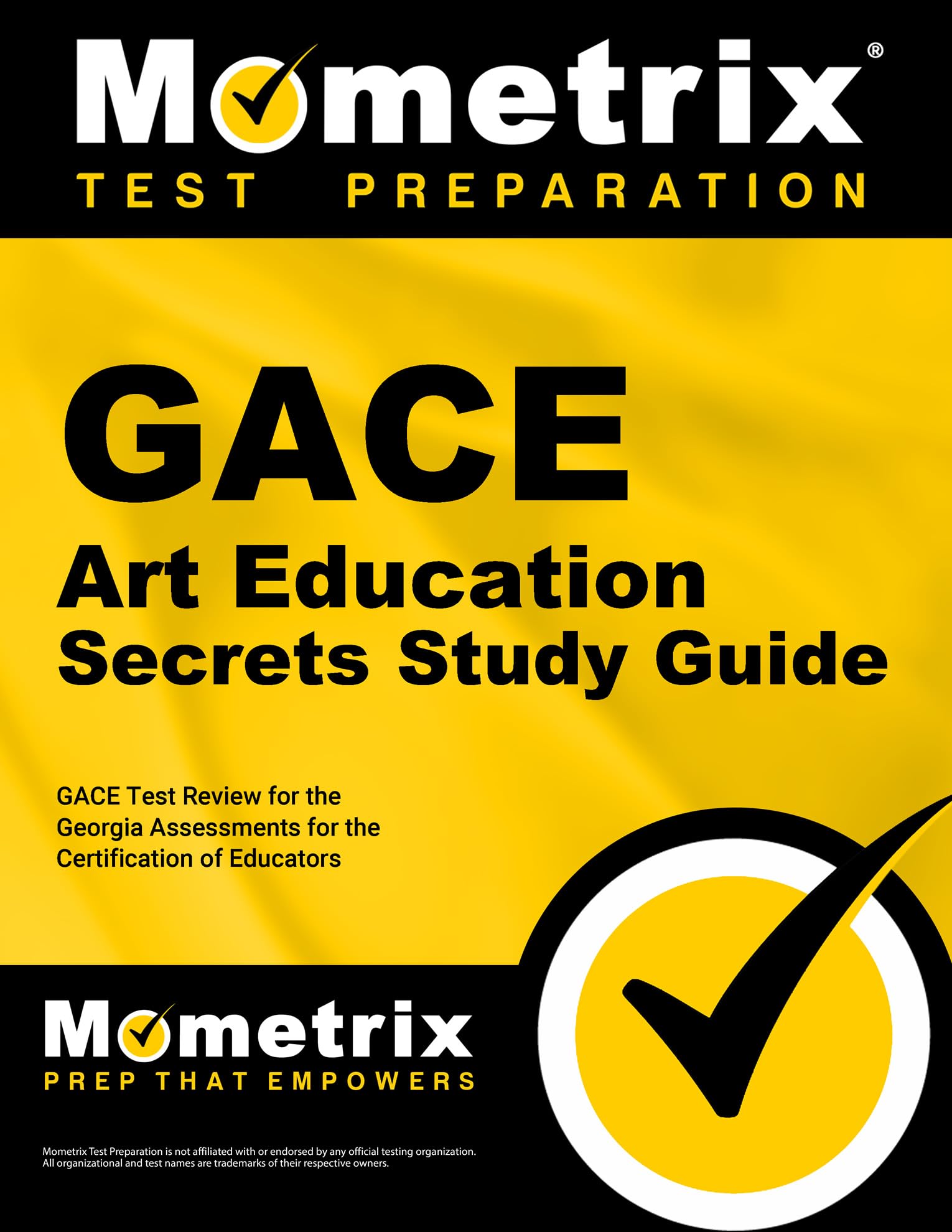Gace Art Education Secrets Study Guide: Gace Test Review for the Georgia Assessments for the Certification of Educators Study Guides