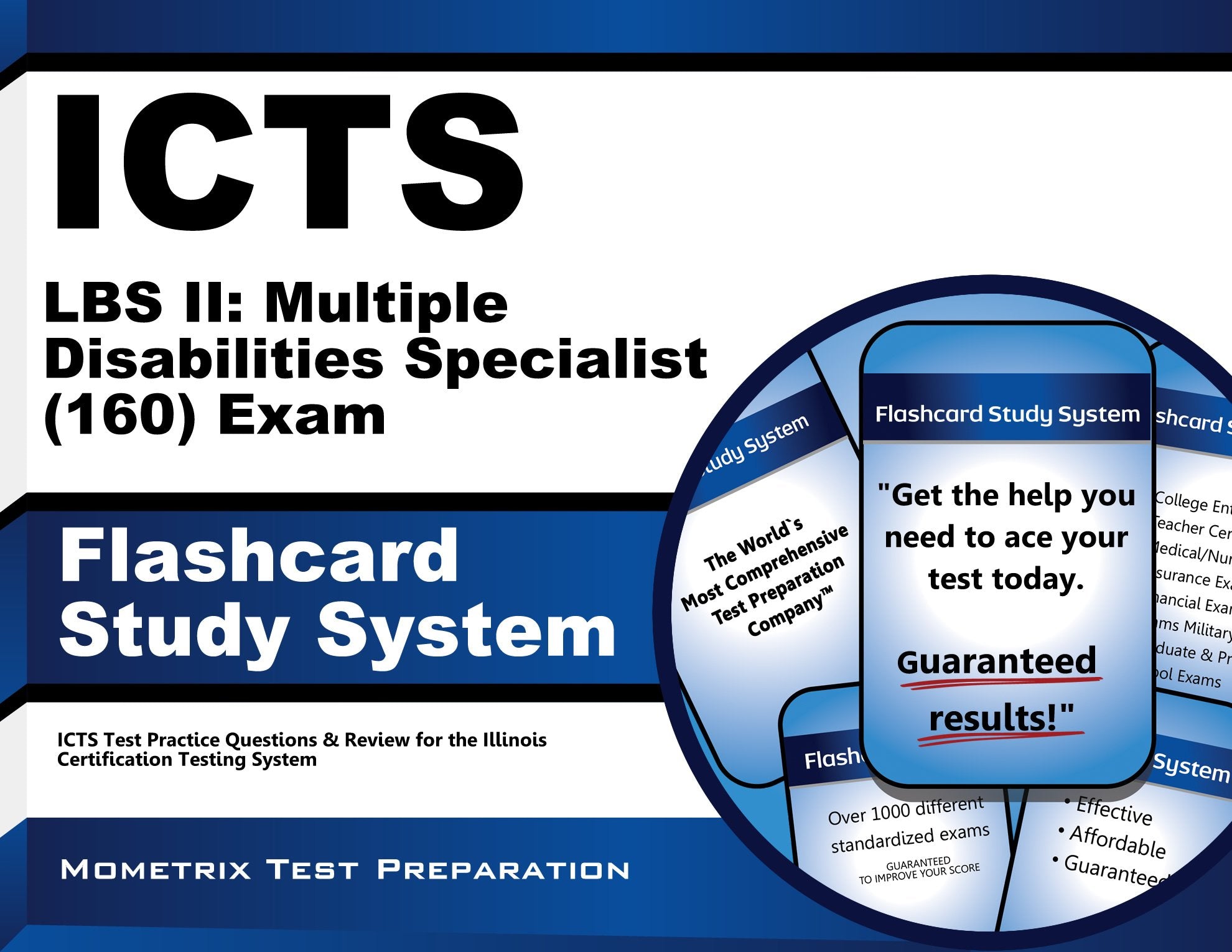 Icts Lbs Ii: Multiple Disabilities Specialist 160 Exam Flashcard Study System: Icts Test Practice Questions & Review for the Illinois Certification Testing System Learning & Reference