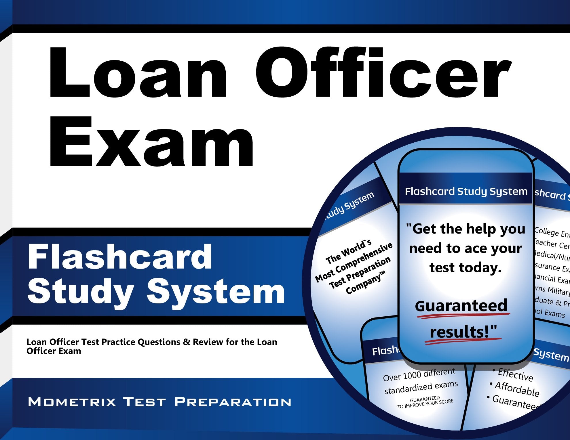 Loan Officer Exam Flashcard Study System: Loan Officer Test Practice Questions & Review for the Loan Officer Exam Reference Books