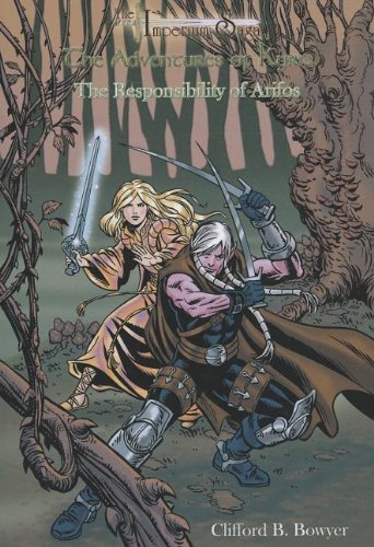 The Responsibility of Arifos: The Imperium Saga: the Adventures of Kyria Action & Adventure