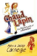Chaud Lapin: The Adventures of a Womanizer book