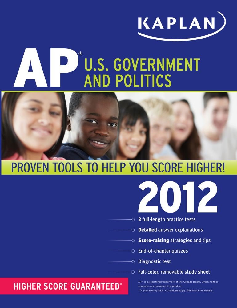 Kaplan AP U.S. Government and Politics 2012 (Kaplan AP Series) Social Sciences