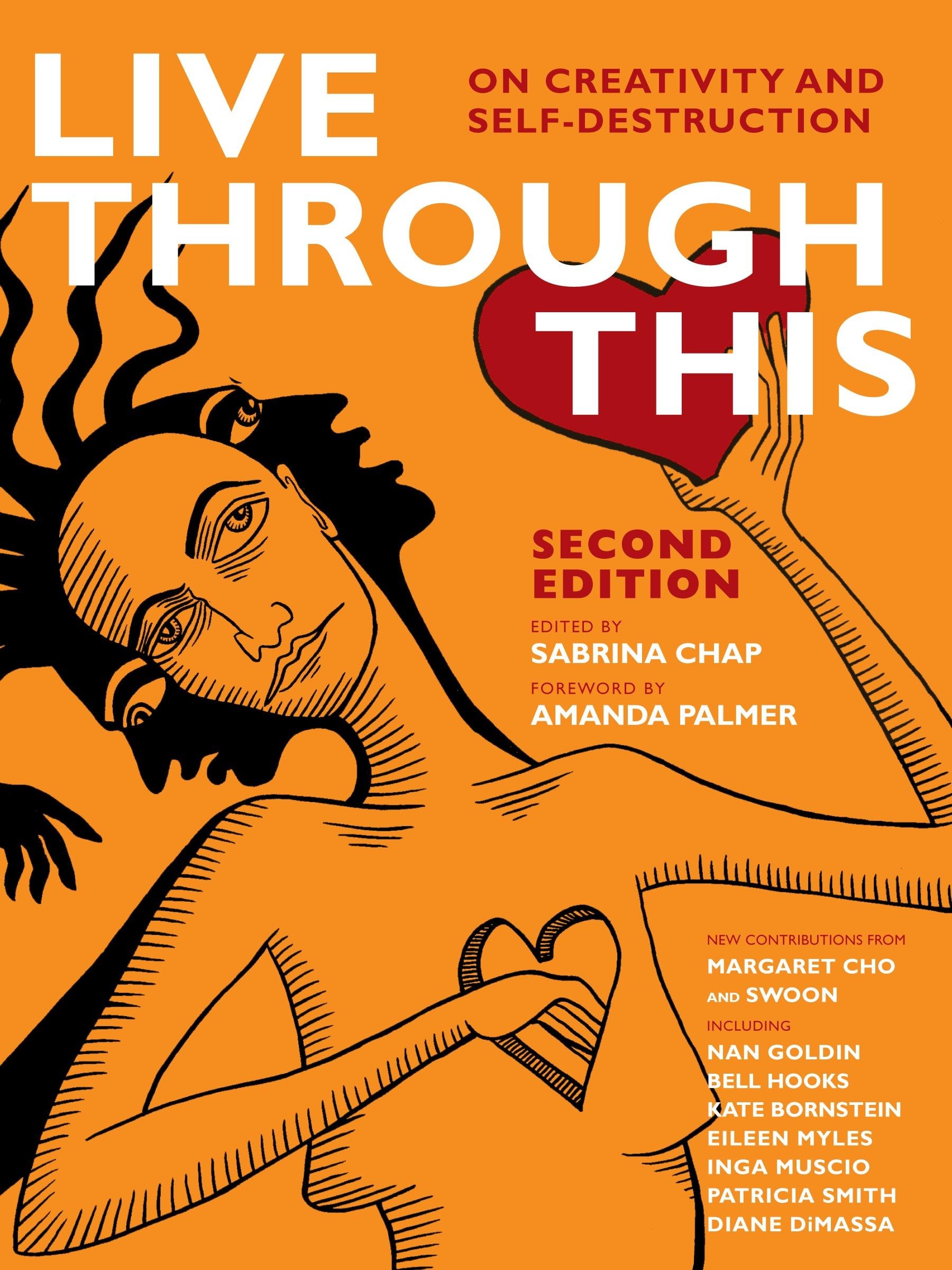 Live Through This: On Creativity and Self-Destruction Books