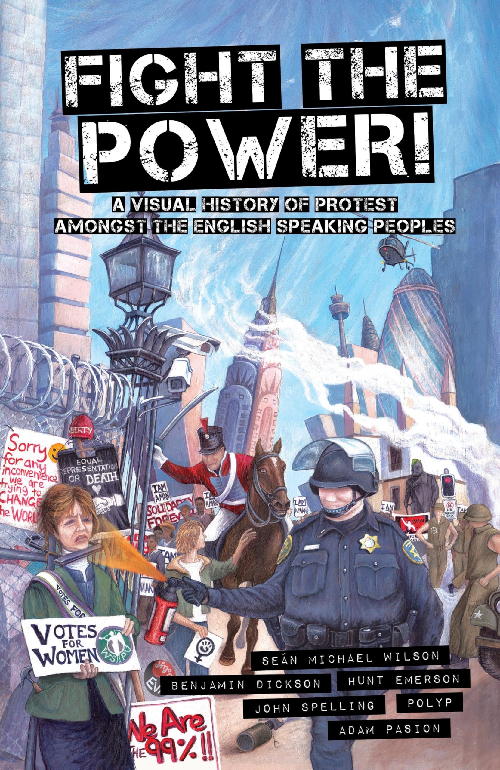 Fight the Power!: A Visual History of Protest Among the English Speaking Peoples Social Sciences