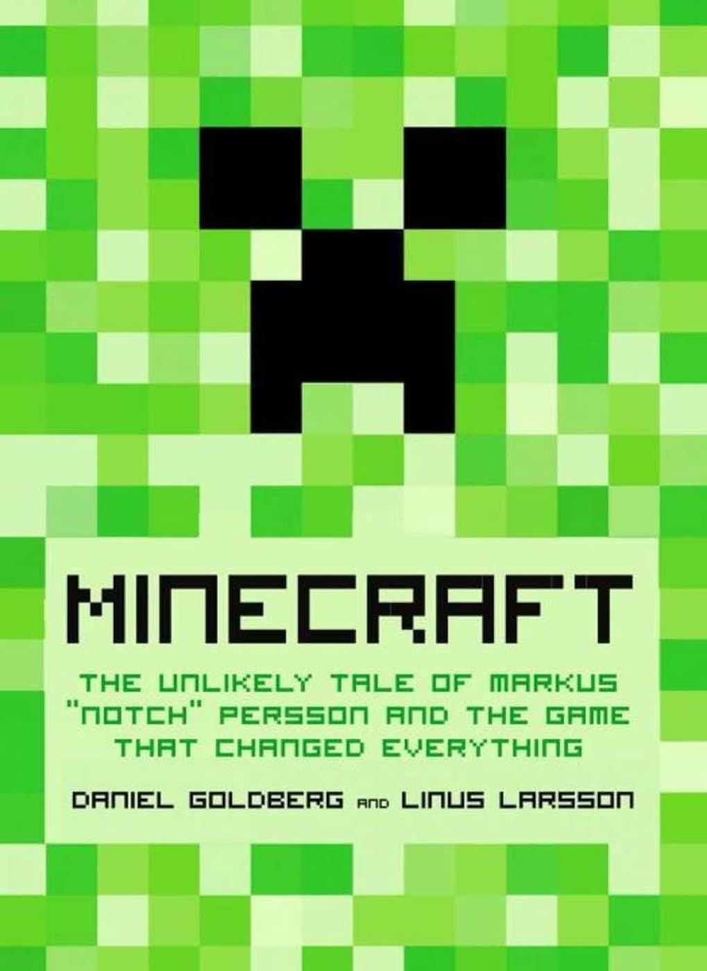 Minecraft: The Unlikely Tale of Markus "Notch" Persson and the Game That Changed Everything Science