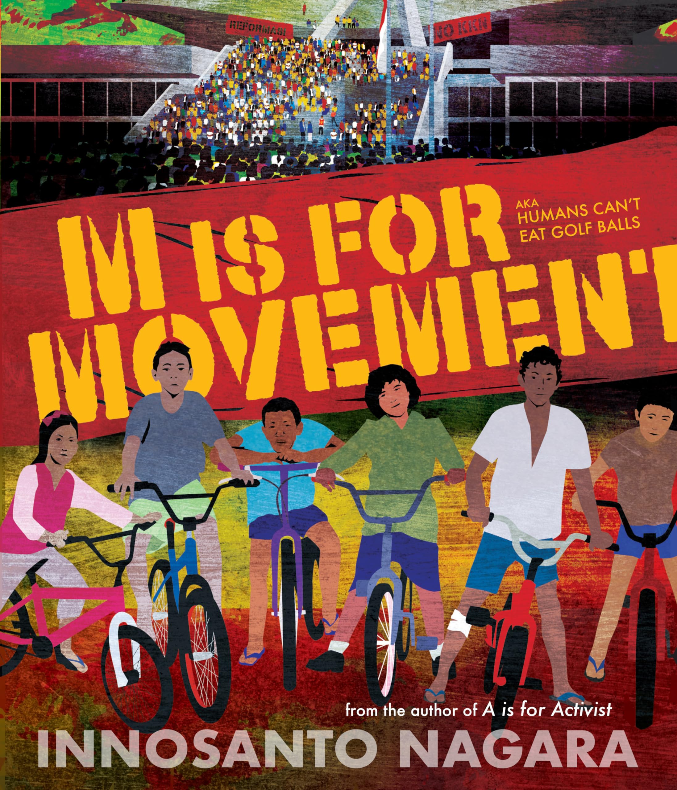 M is for Movement: Aka Humans Can't Eat Golf Balls Non-fiction