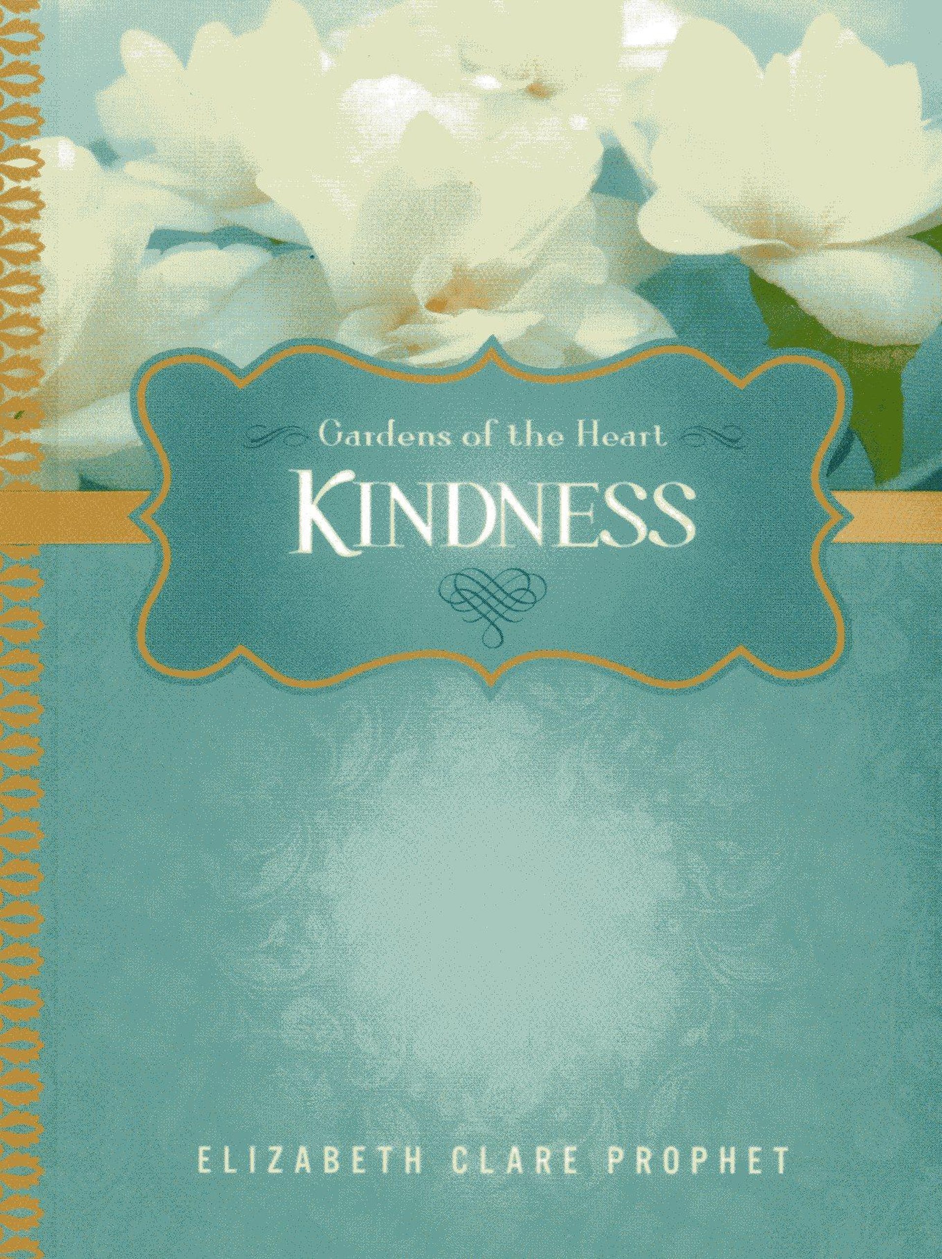 Kindness (Gardens of the Heart) Business, Finance & Career