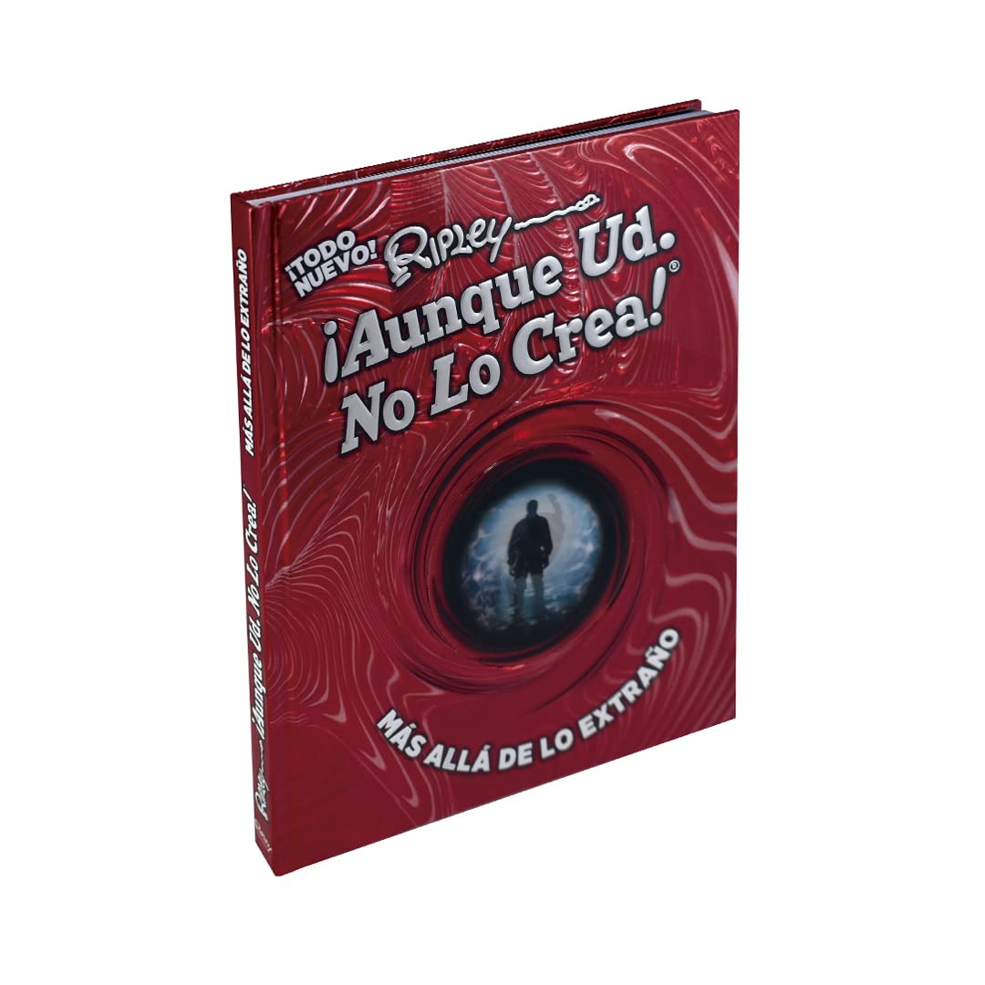 Aunque Usted no lo crea: Mas Alla De Lo Extrano (Ripley) Reference Books