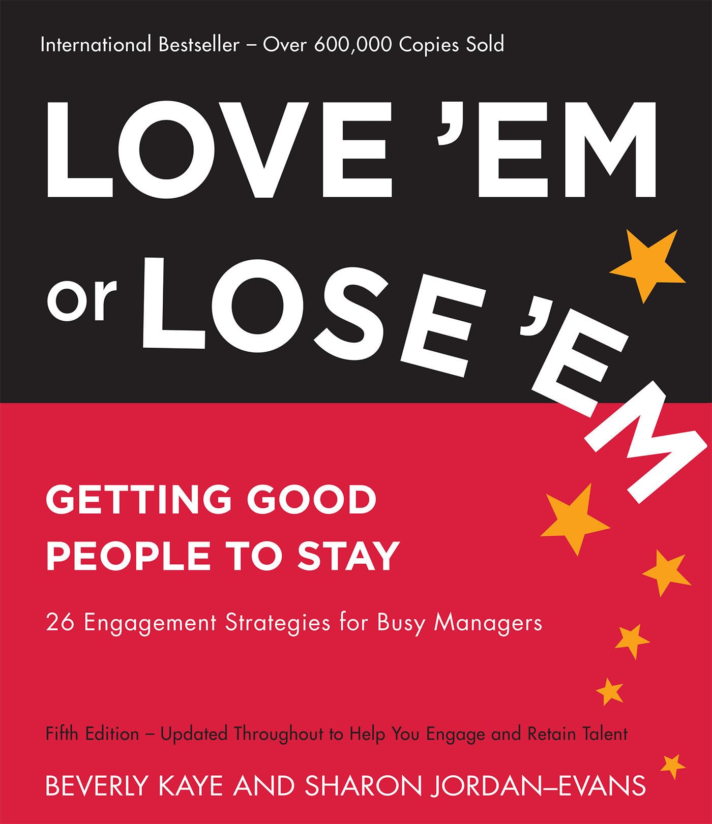 Love 'Em or Lose 'Em: Getting Good People to Stay Law