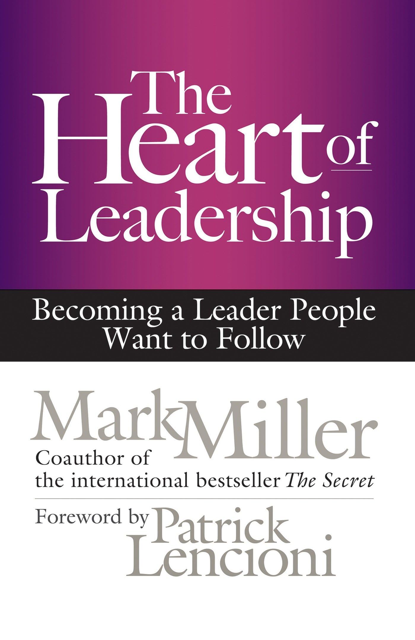 The Heart of Leadership book
