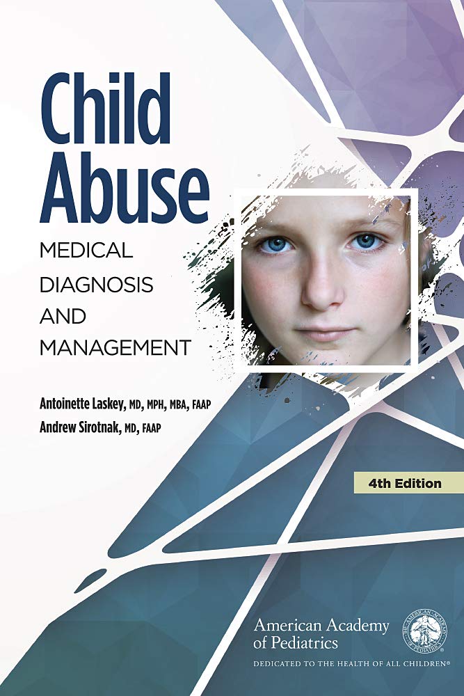Child Abuse: Medical Diagnosis and Management Medicine