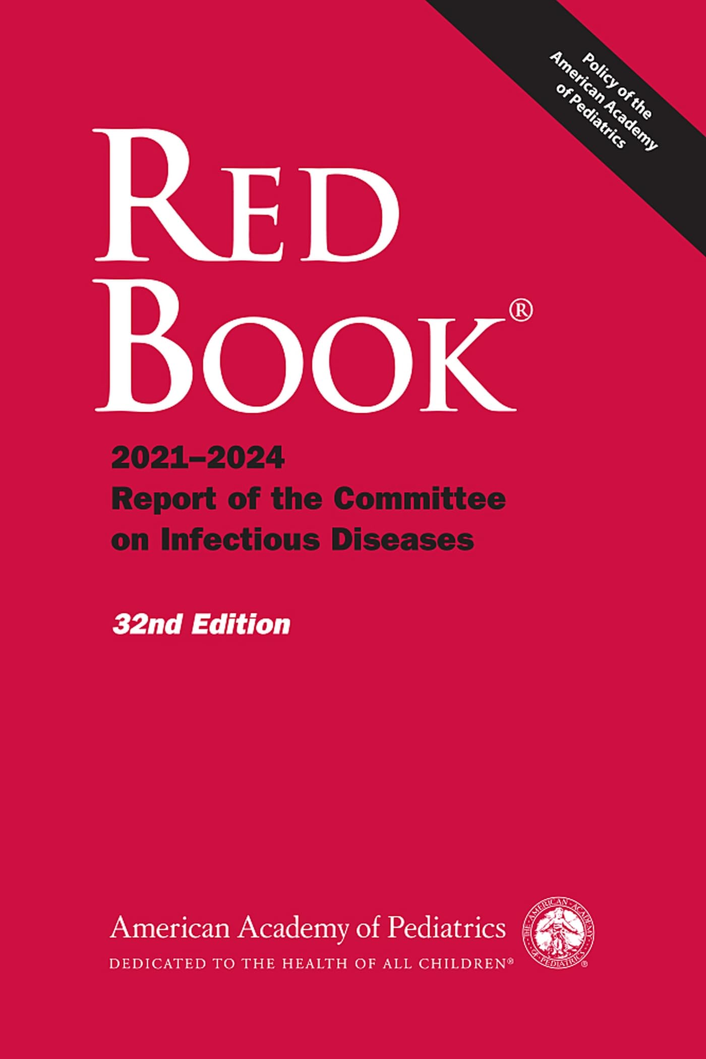 Red Book 2021-2024 Report of the Committee on Infectious Diseases (Red Book Report of the Committee on Infectious Diseases) Medicine