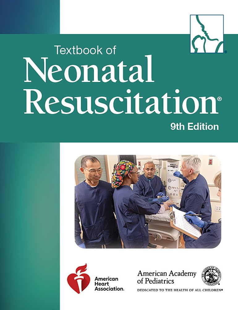 Textbook of Neonatal Resuscitation, 9th Ed (Nrp) Medicine