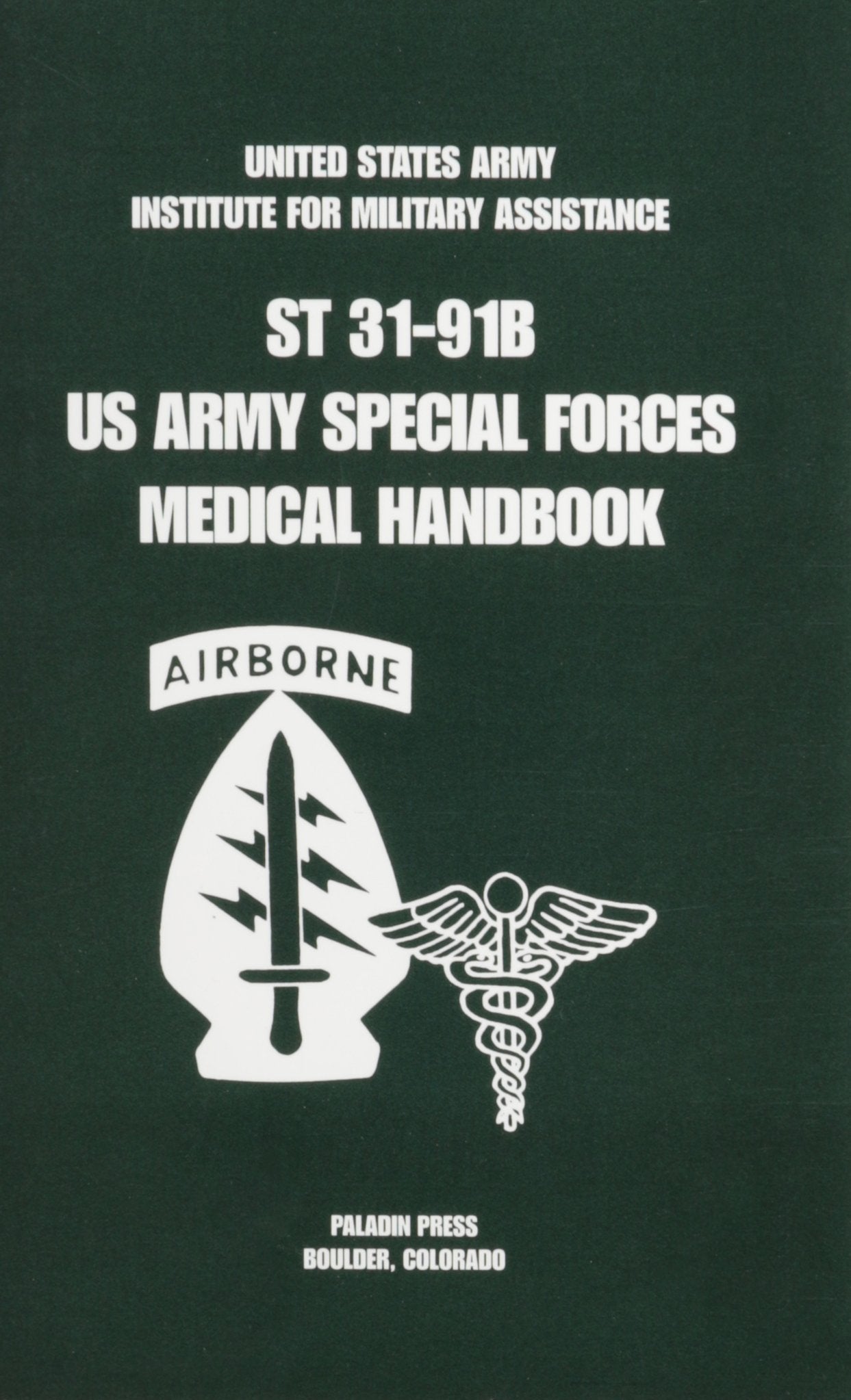 U.s. Army Special Forces Medical Handbook Medicine