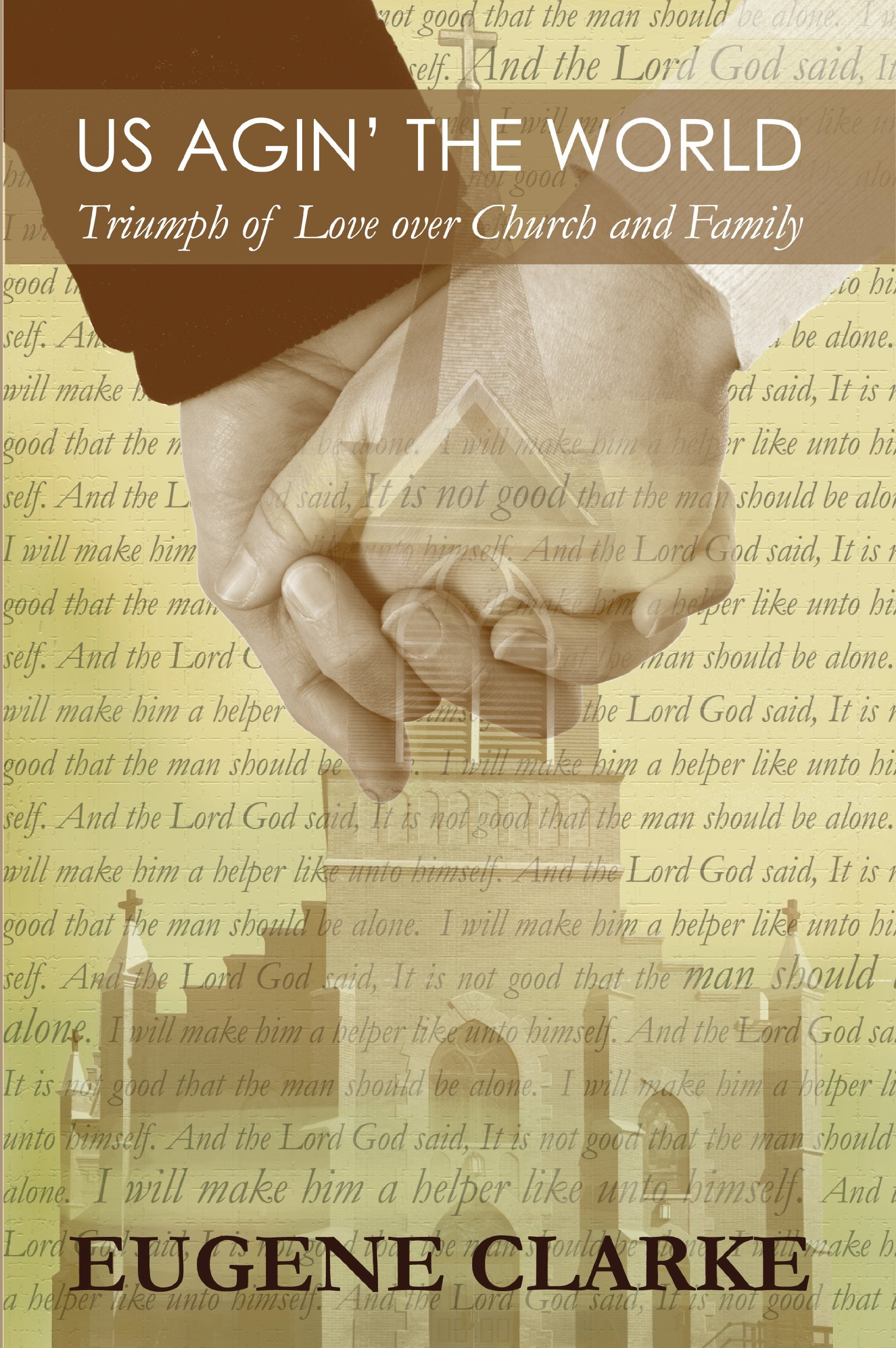 Us Agin' the World: Triumph of Love over Church and Family book