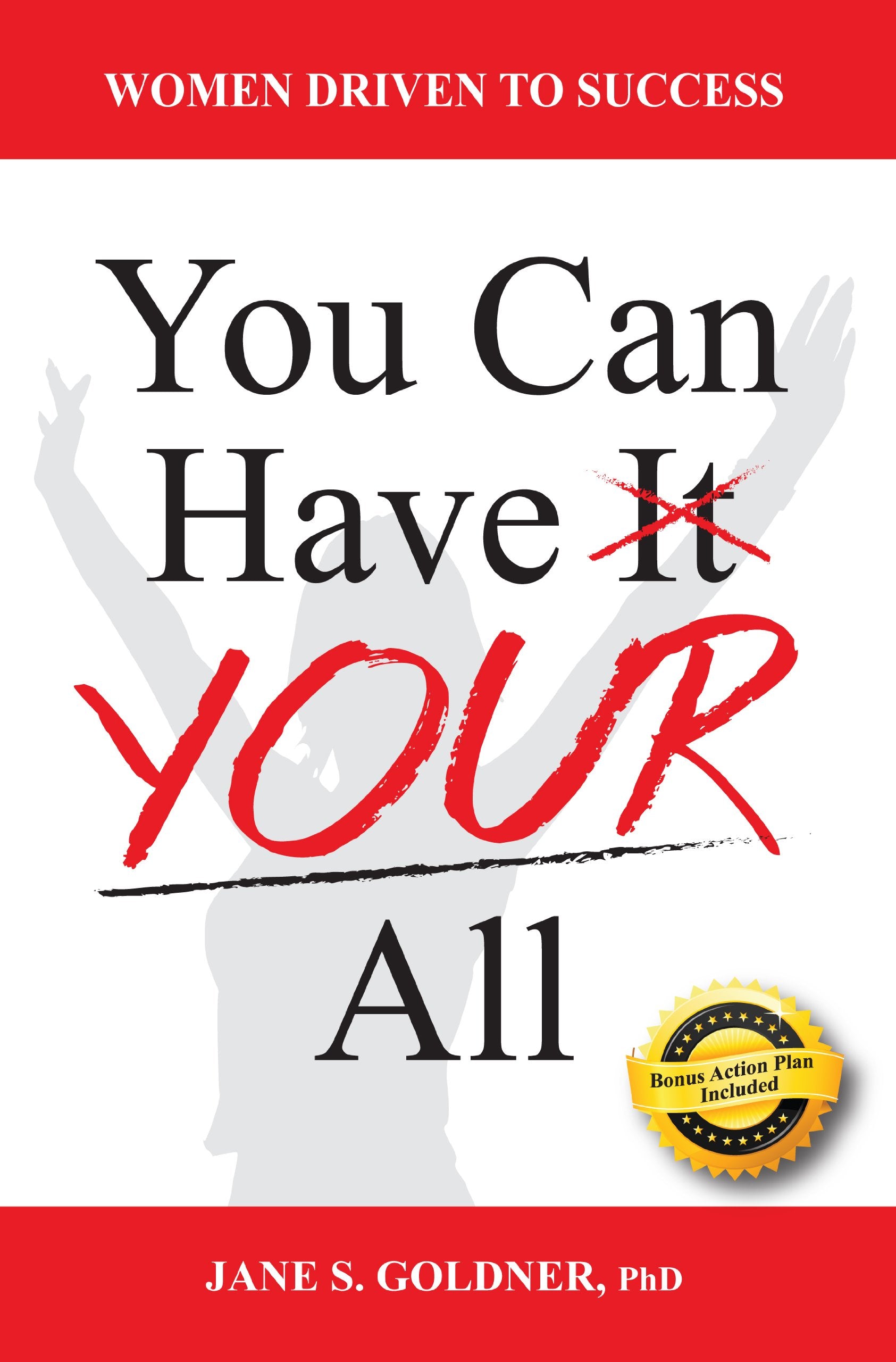 Women Driven to Success: You Can Have Your All book