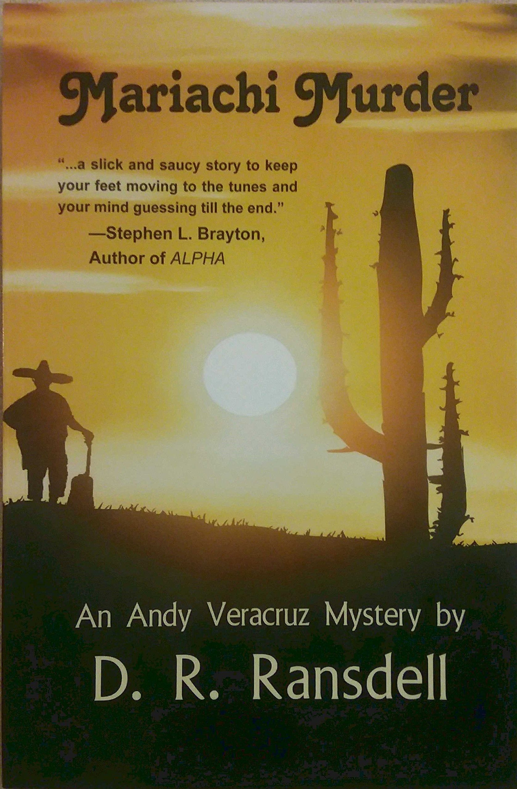 Mariachi Murder (An Andy Veracruz Mystery, Band 1) Detective & CSI