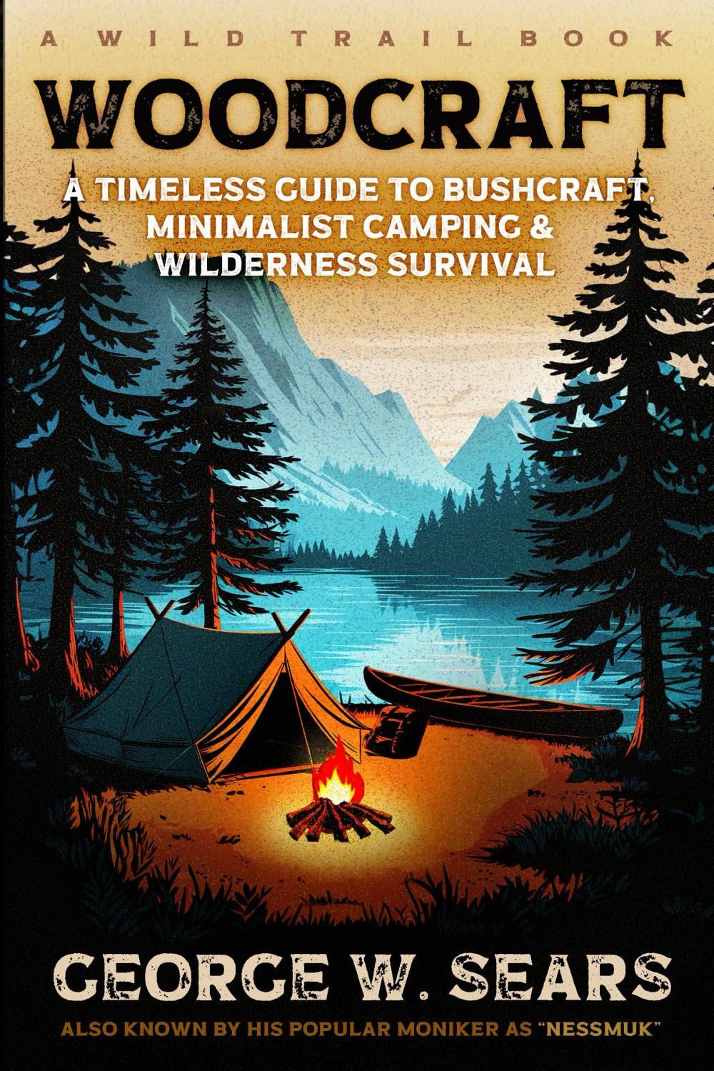 Woodcraft: A Timeless Guide to Bushcraft, Minimalist Camping, and Wilderness Survival Leisure & Fun