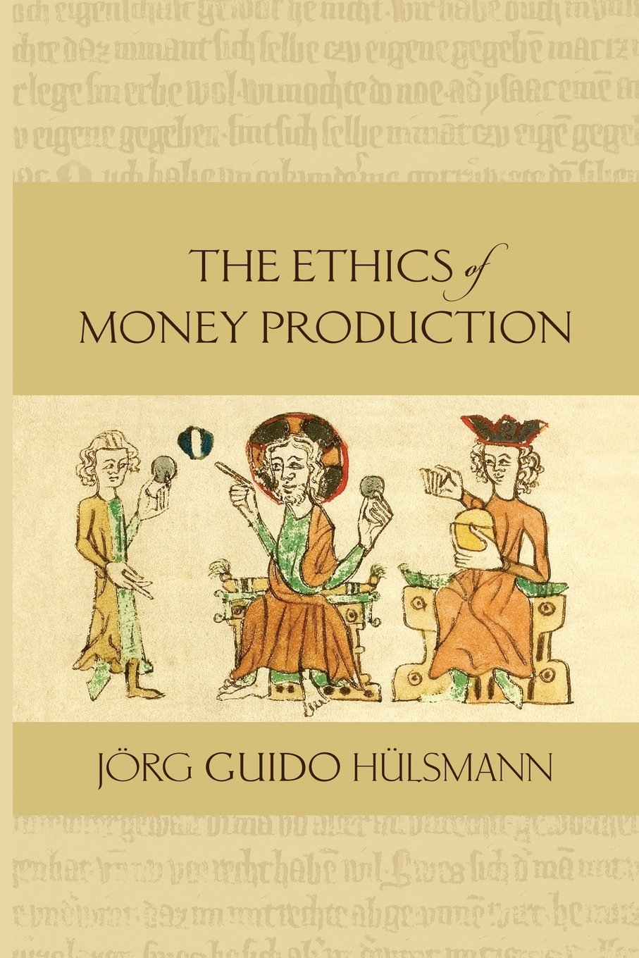 The Ethics of Money Production Philosophy