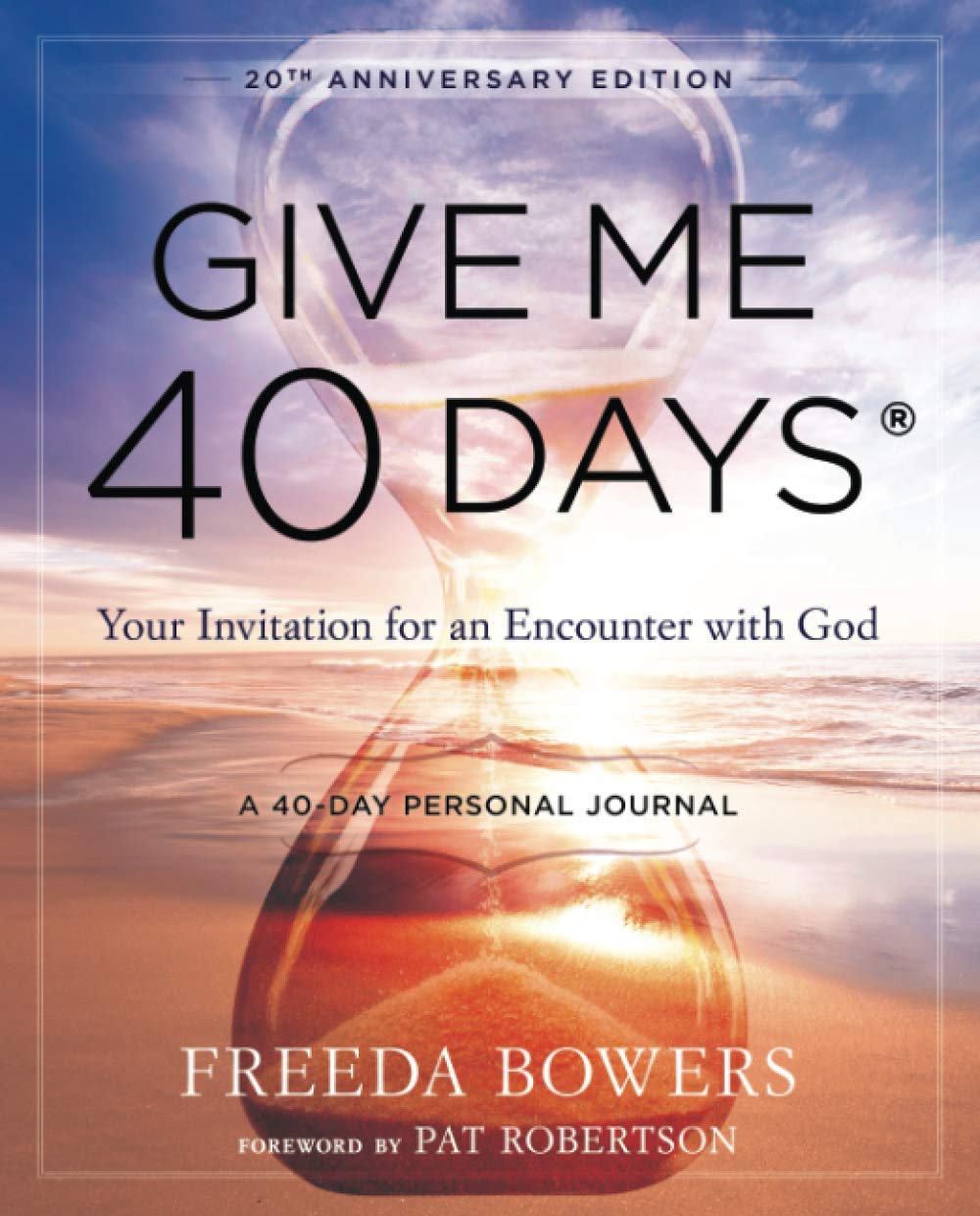 Give Me 40 Days: A Reader's 40 Day Personal Journey-20th Anniversary Edition Religion & Esotericism