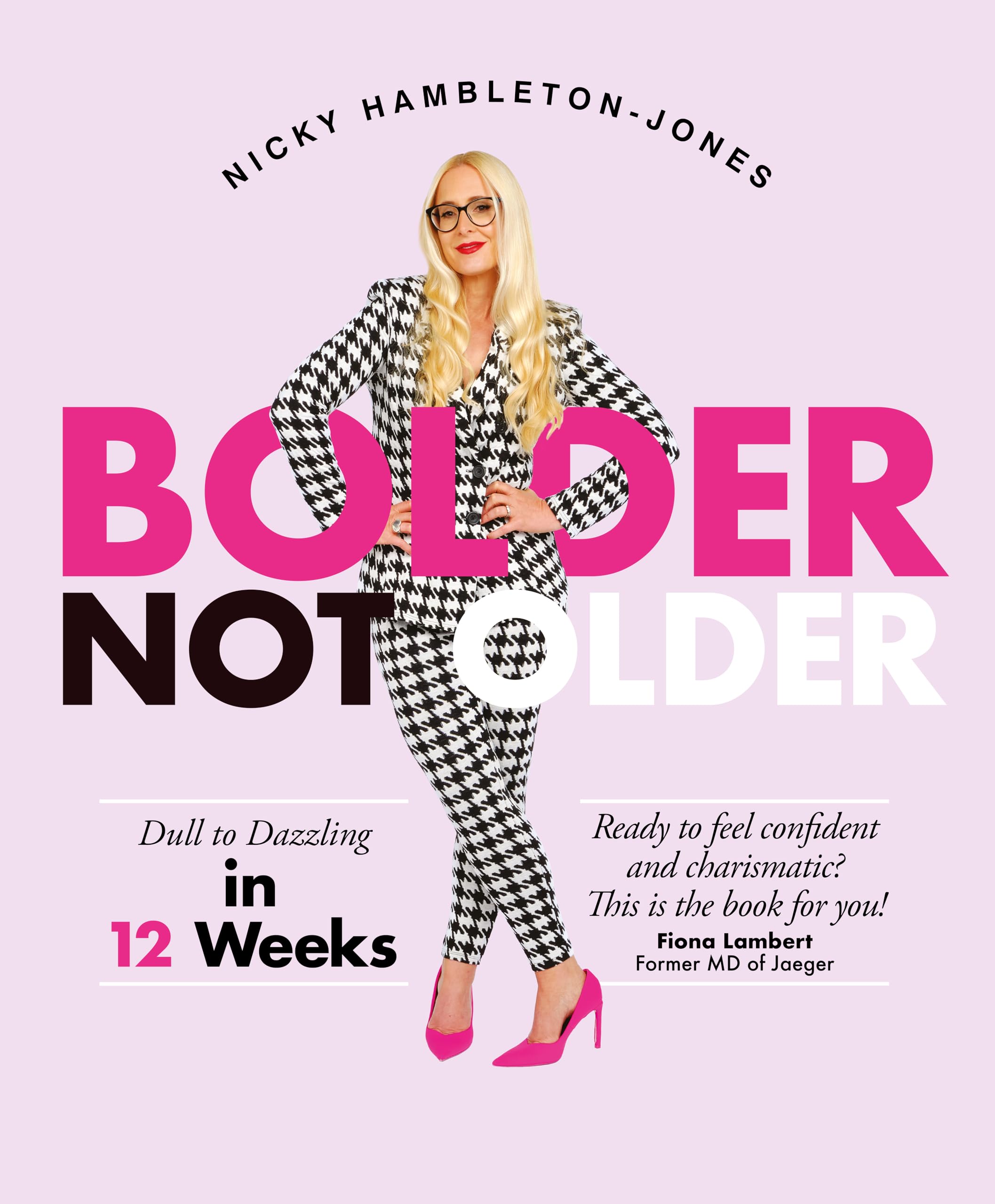 Bolder Not Older: Dull to Dazzling in 12 Weeks book