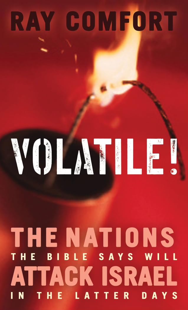 Volatile!: The Nations the Bible Says Will Attack Israel in the Latter Days Religion & Esotericism