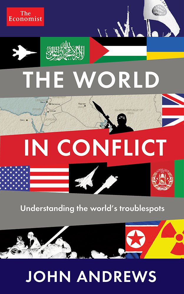 The World in Conflict: Understanding the World's Troublespots Business, Finance & Career