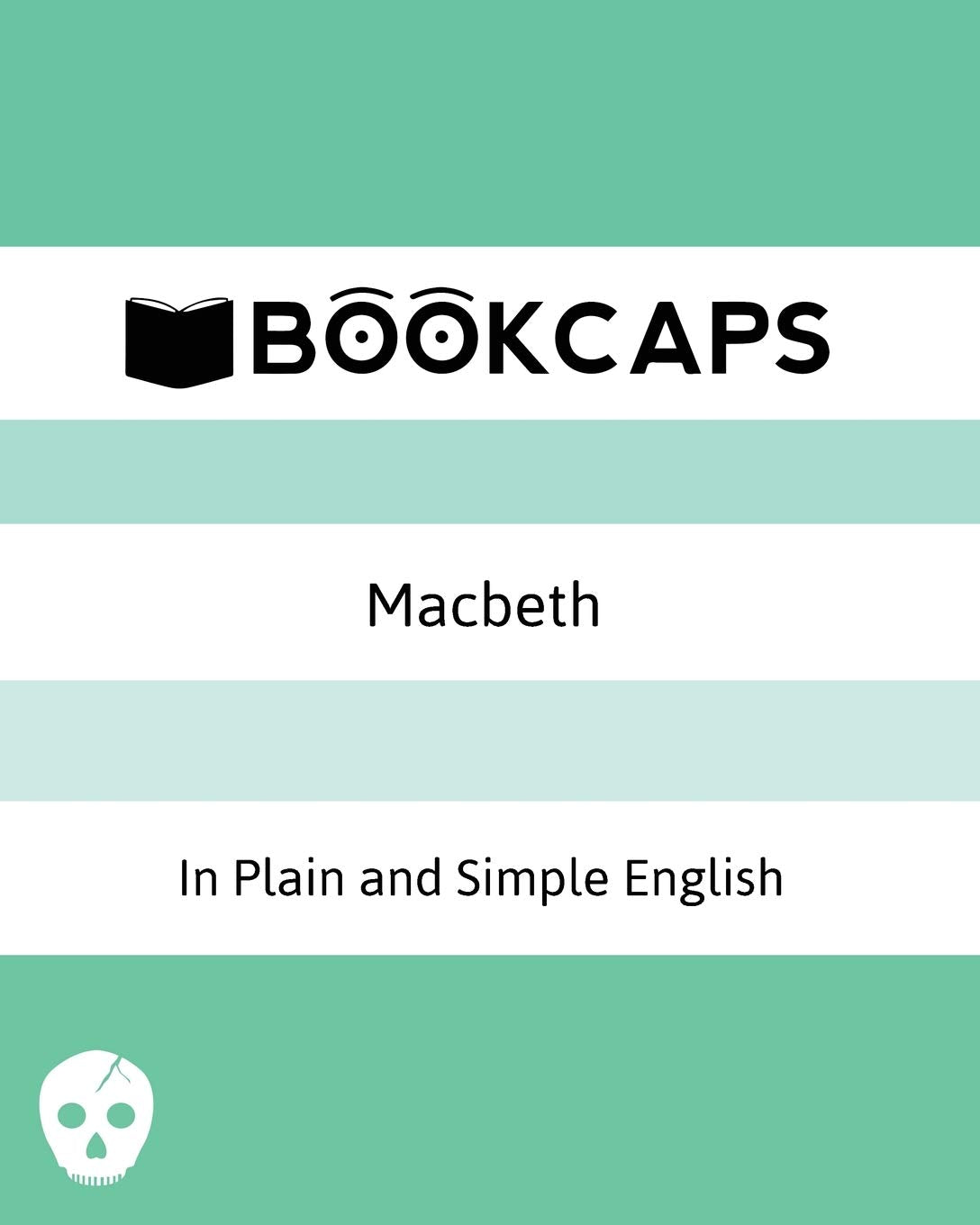 Macbeth In Plain and Simple English: (A Modern Translation and the Original Version) (Classics Retold, Band 4) Drama
