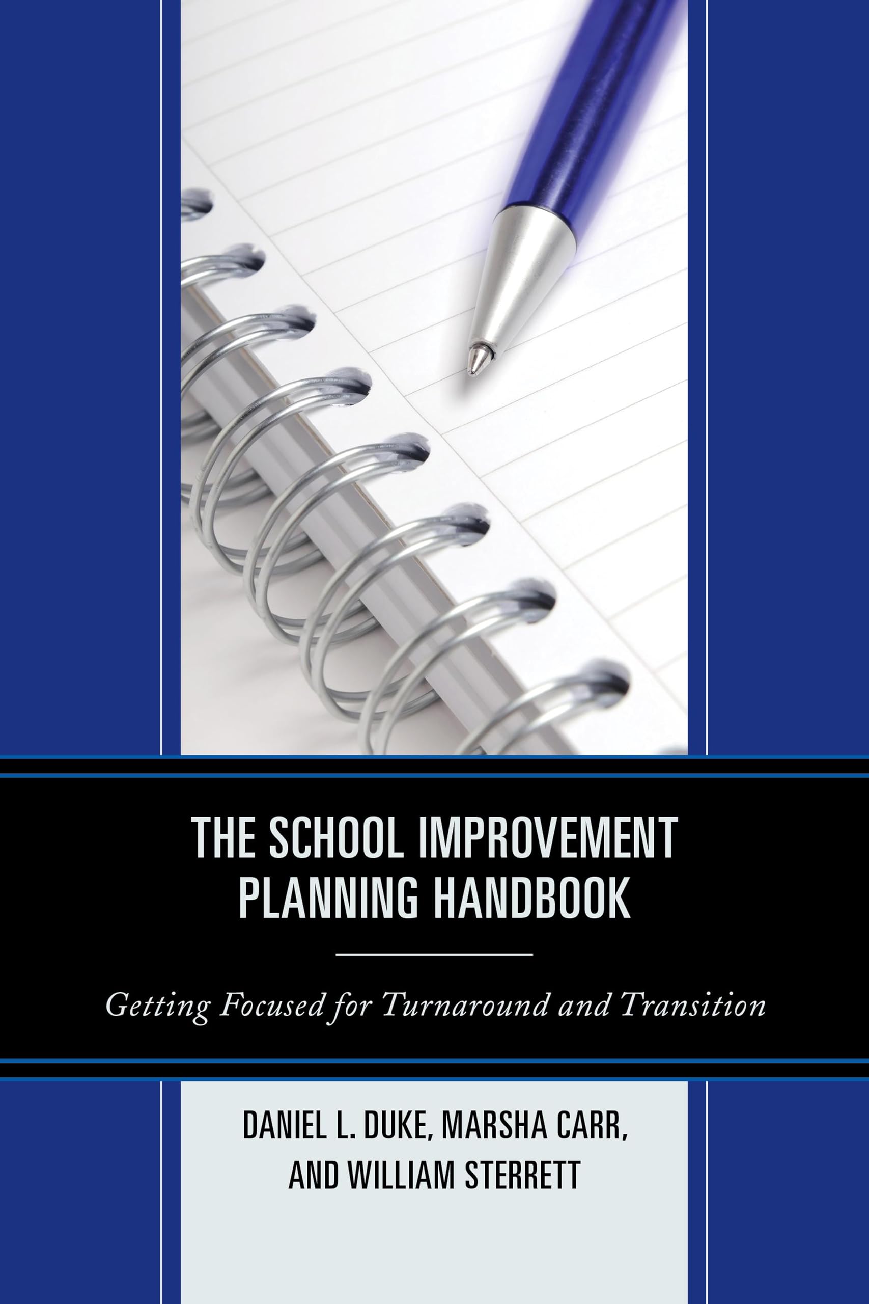 The School Improvement Planning Handbook: Getting Focused for Turnaround and Transition Education & Training