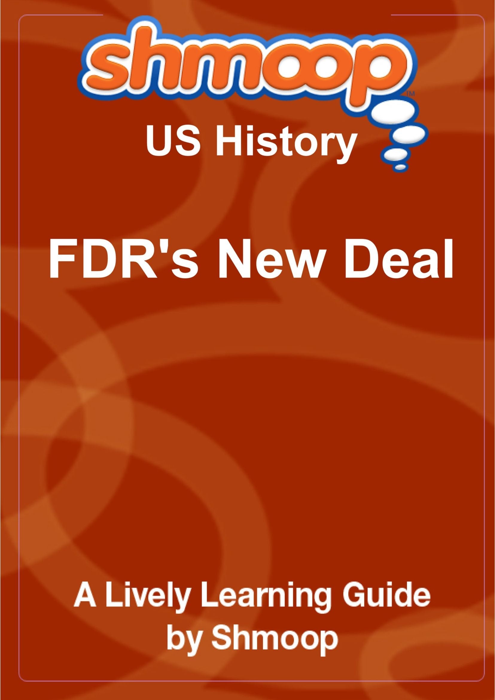 FDR's New Deal: Shmoop US History Guide Learning & Reference