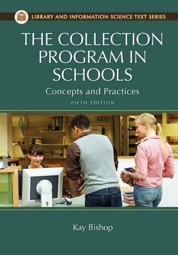 Product Image: The Collection Program in Schools: Concepts and Practices (Library and Information Science Text Series)