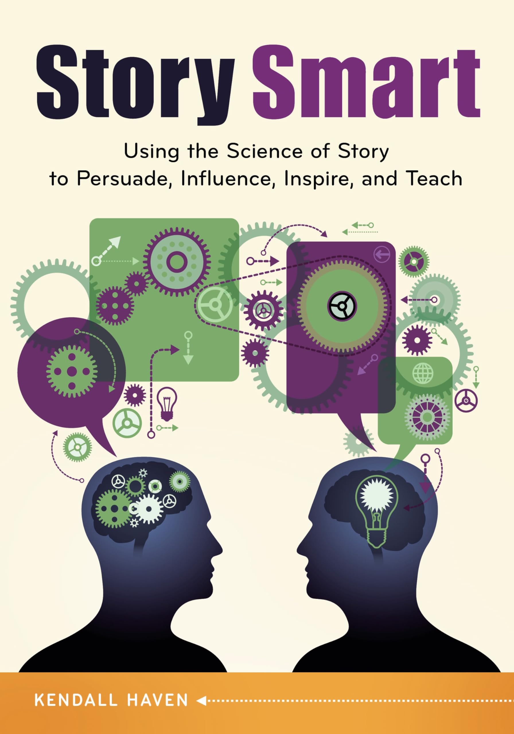 Story Smart: Using the Science of Story to Persuade, Influence, Inspire, and Teach Social Sciences