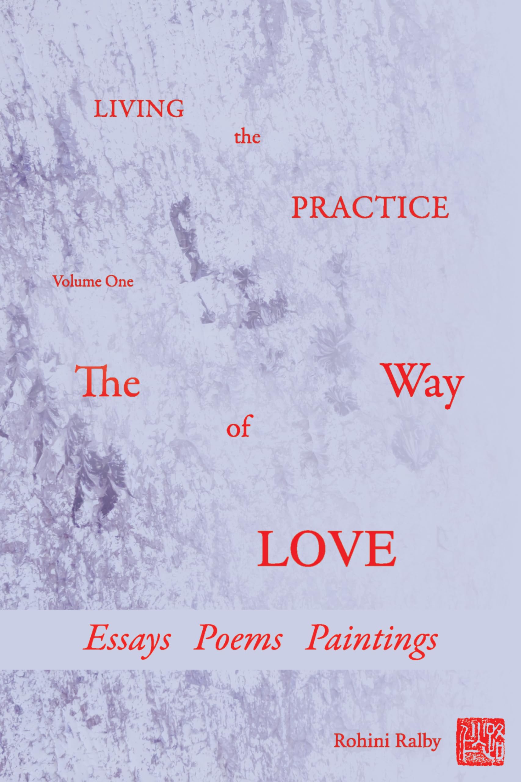 Living the Practice: The Way of Love (1) book