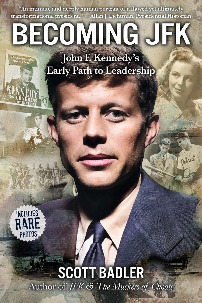 Becoming JFK: John F. Kennedy’s Early Path to Leadership Memories