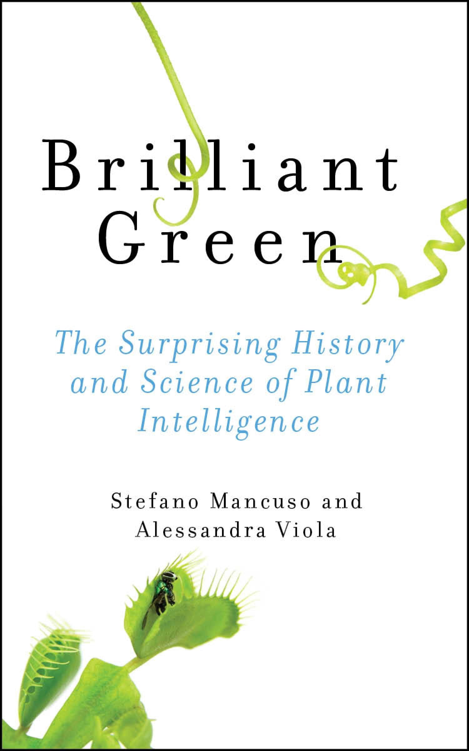 Brilliant Green: The Surprising History and Science of Plant Intelligence Mathematics