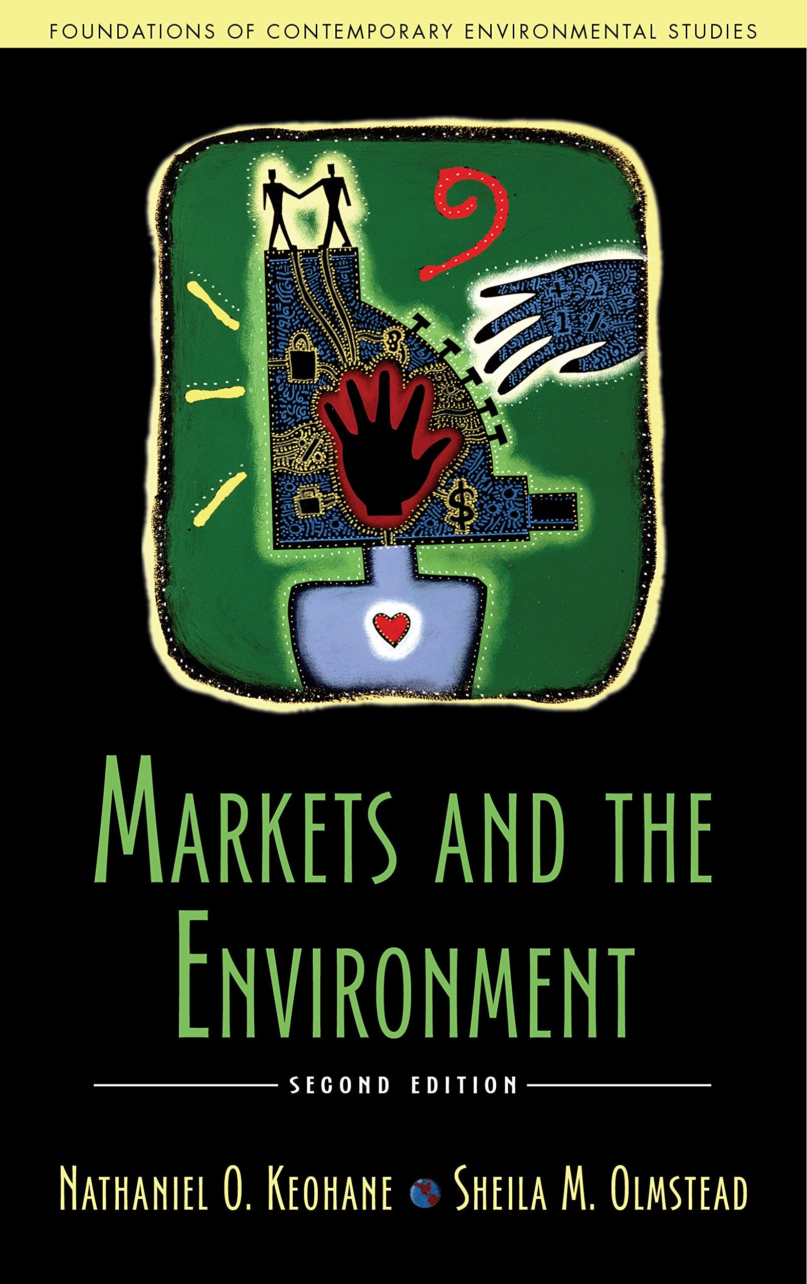 Markets and the Environment (Foundations of Contemporary Environmental Studies) Business, Finance & Career