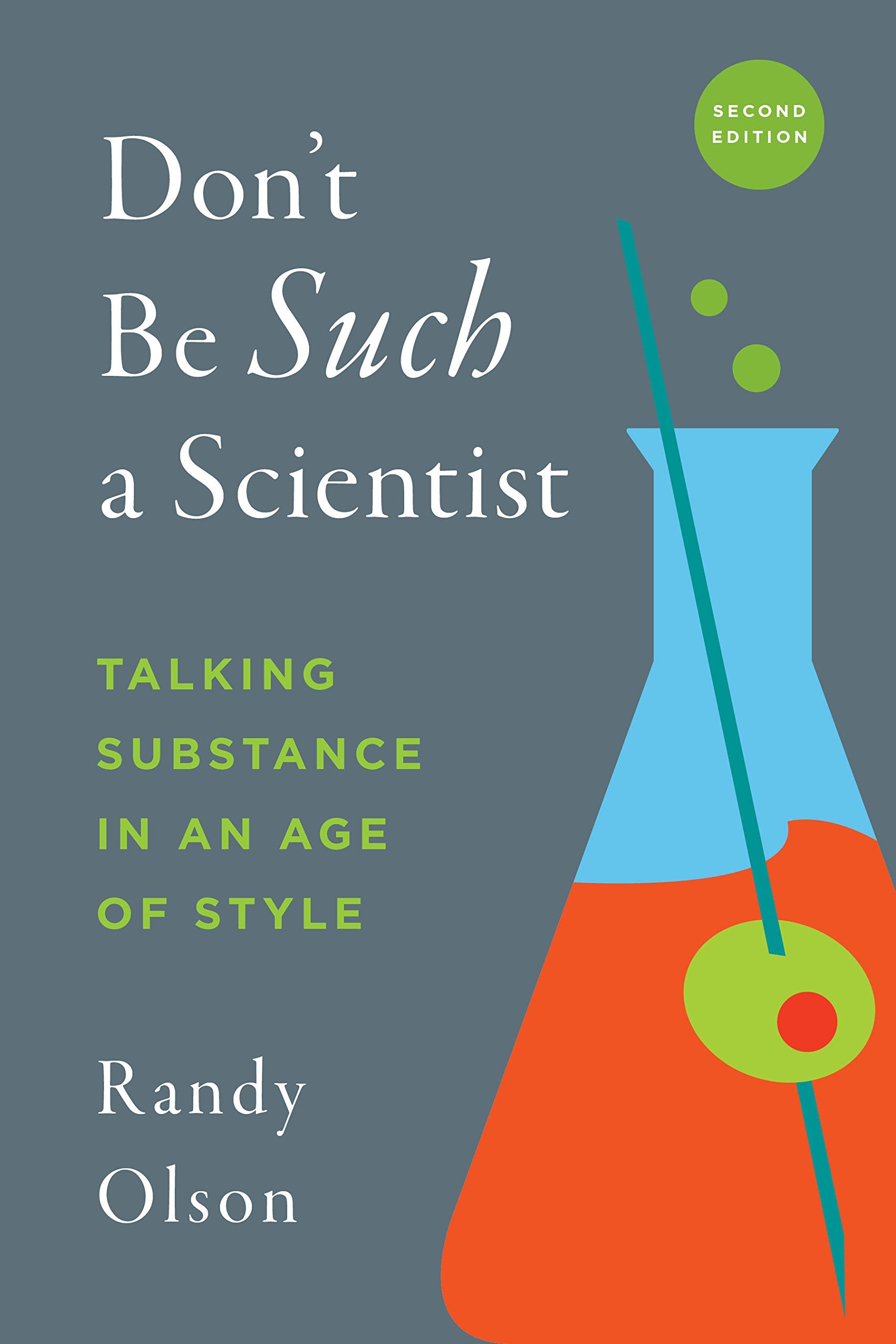 Don't Be Such a Scientist: Talking Substance in an Age of Style Business, Finance & Career