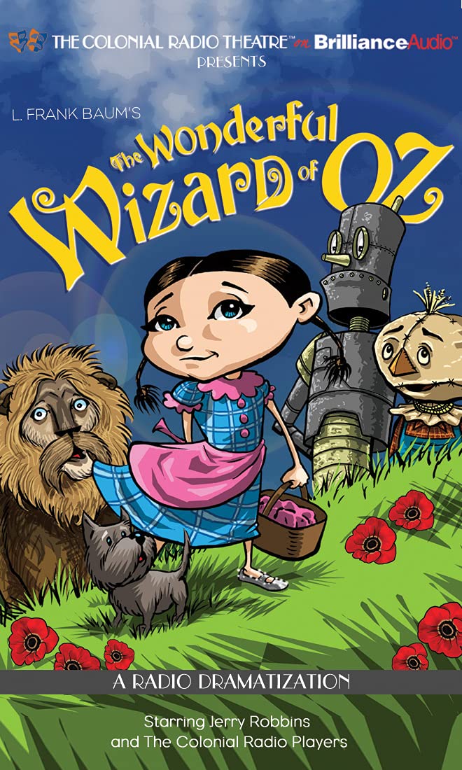 The Wonderful Wizard of Oz: A Radio Dramatization Novels & Short Stories
