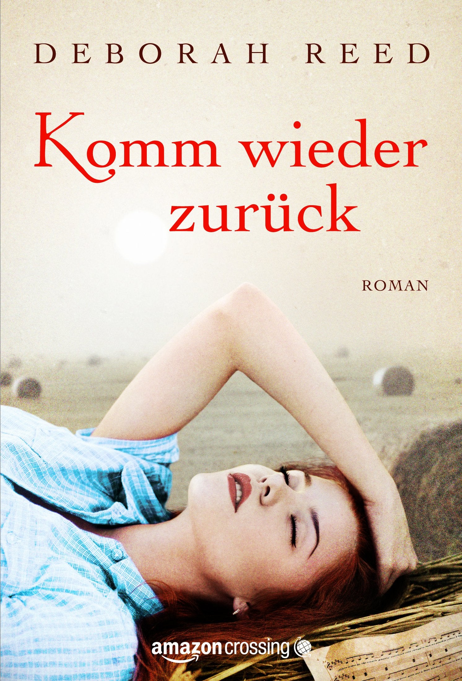 Komm wieder zurück: Roman Contemporary literature