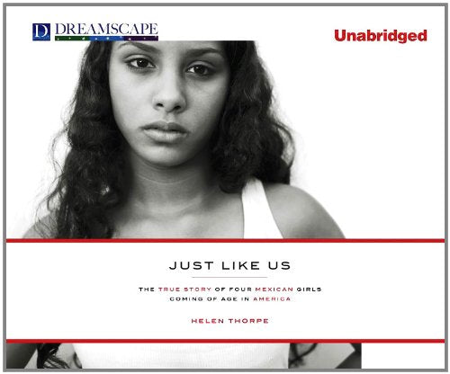 Just Like Us: The True Story of Four Mexican Girls Coming of Age Books