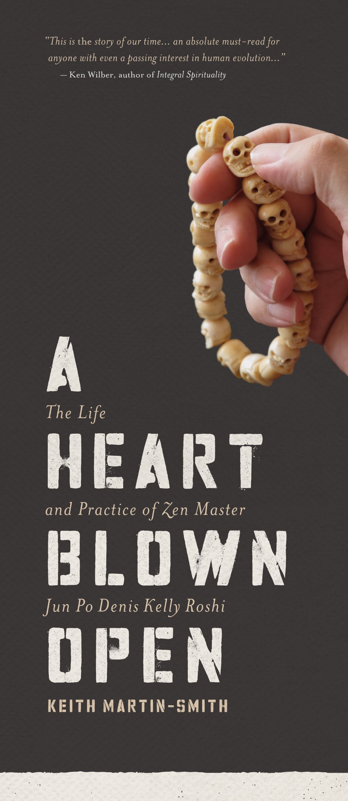 A Heart Blown Open: The Life and Practice of Zen Master Jun Po Denis Kelly Roshi book