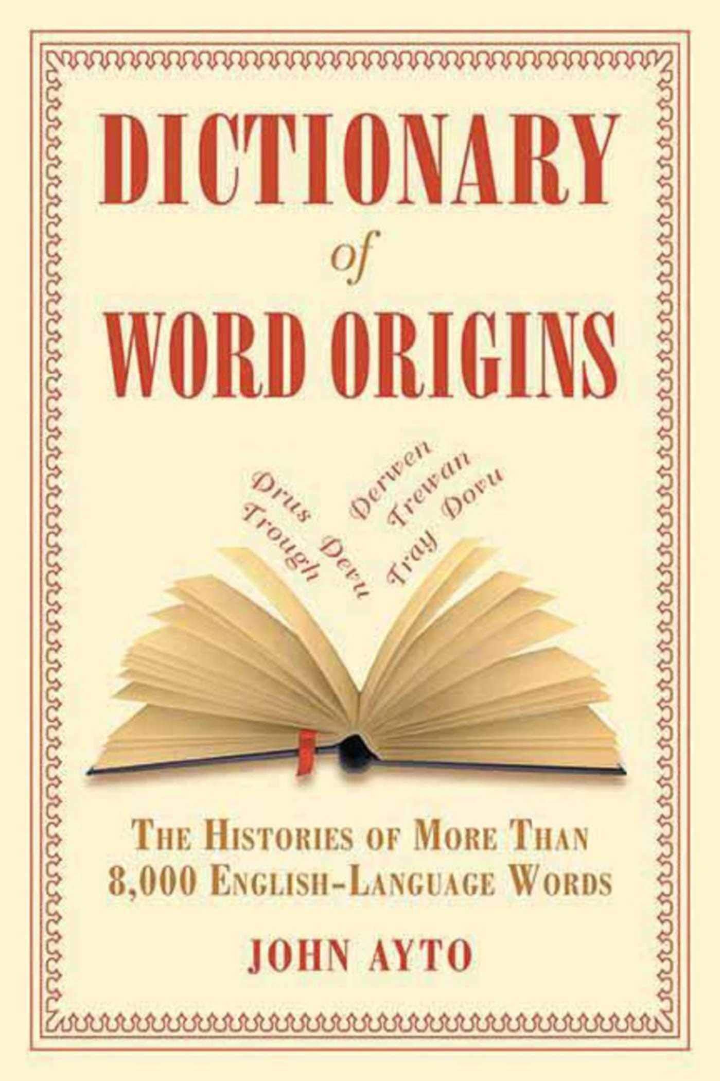 Dictionary of Word Origins Business, Finance & Career