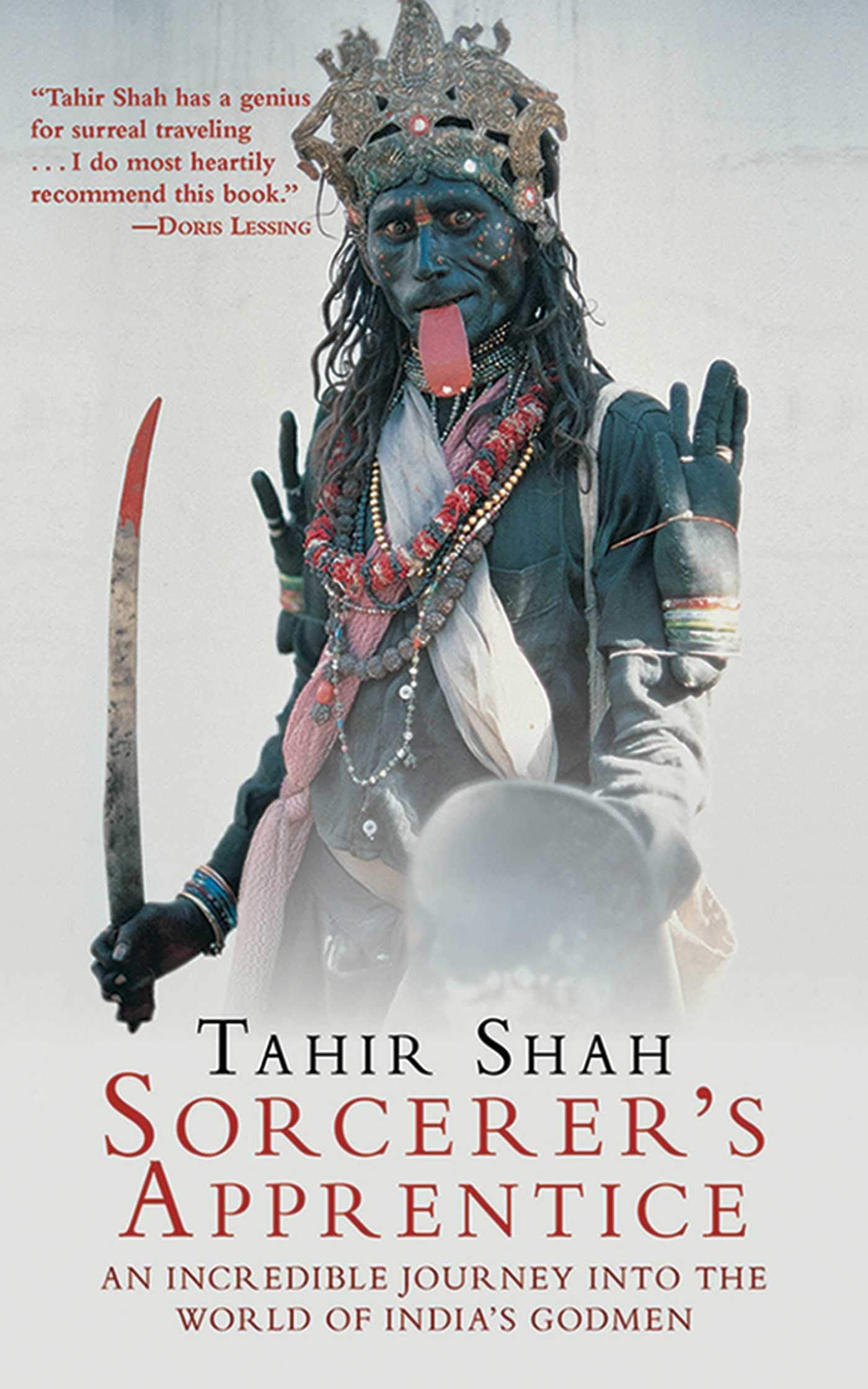 Sorcerer's Apprentice: An Incredible Journey Into the World of India's Godmen Politics & Society