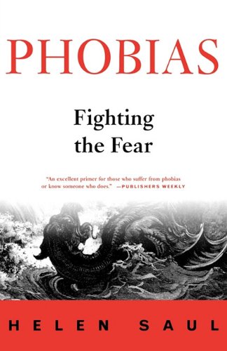 Phobias: Fighting the Fear book