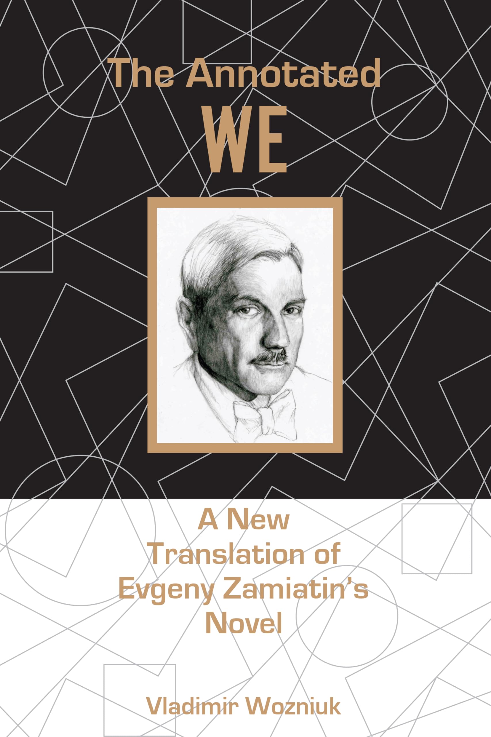 Annotated We: A New Translation of Evgeny Zamiatin's Novel Social Sciences