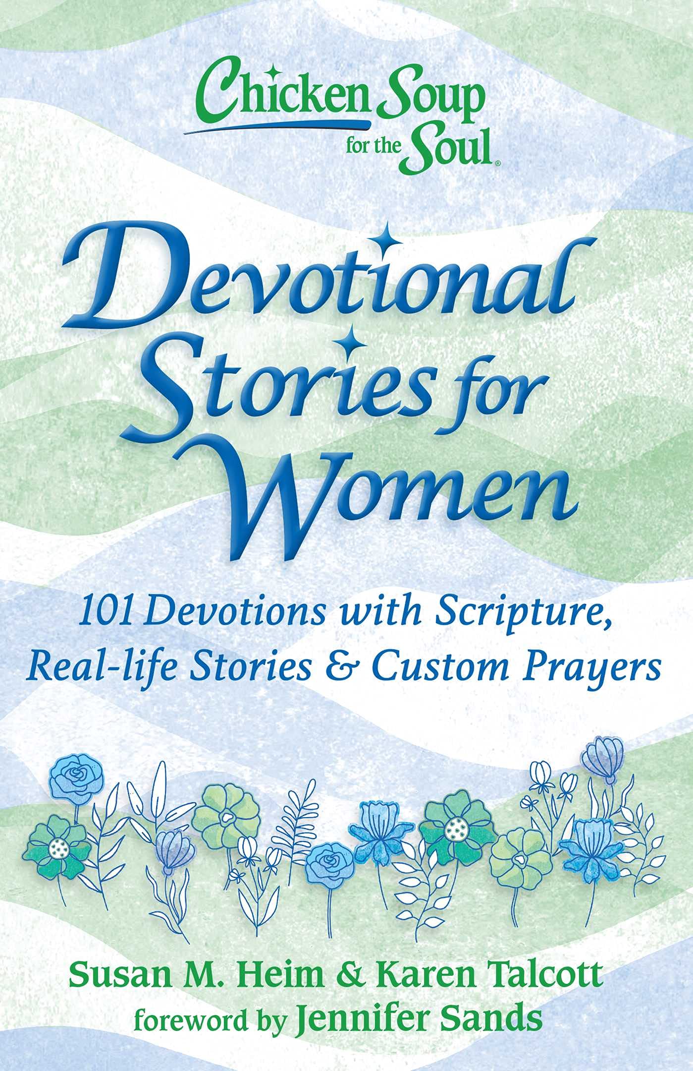 Chicken Soup for the Soul: Devotional Stories for Women: 101 Devotions with Scripture, Real-life Stories & Custom Prayers Religion & Esotericism