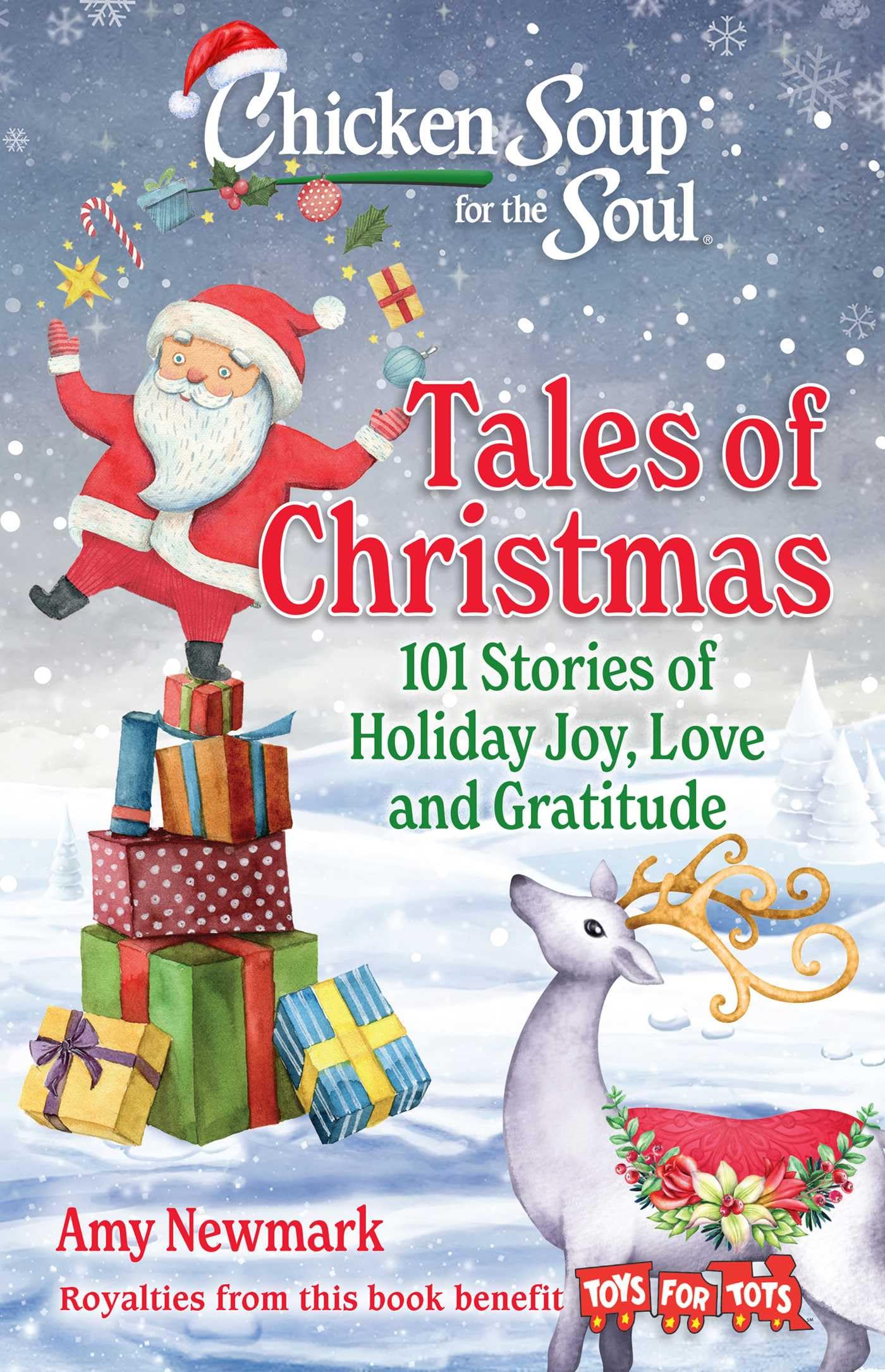 Chicken Soup for the Soul: Tales of Christmas: 101 Stories of Holiday Joy, Love and Gratitude Business, Finance & Career